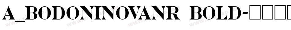a_BodoniNovaNr Bold字体转换
